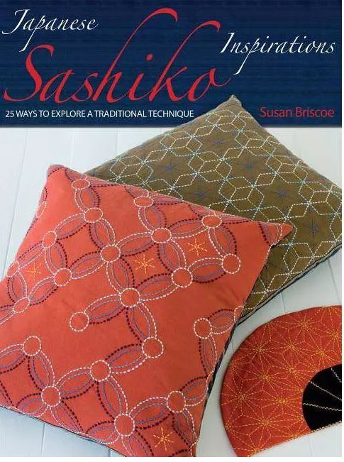 Book - Susan Briscoe - JAPANESE SASHIKO INSPIRATIONS - ON SALE - SAVE 30%