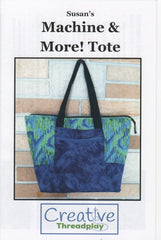 Bag Pattern - Creative Threadplay - Susan's Machine & More Tote - ON SALE - SAVE 50%