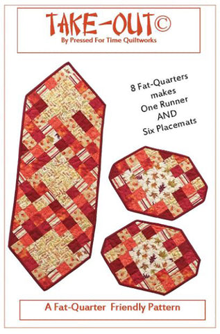 Table Runner & Placemat Pattern - Pressed For Time Quiltworks - Take Out