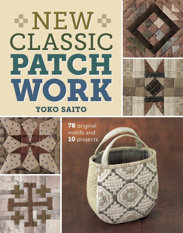 Book - Yoko Saito - NEW CLASSIC PATCHWORK - ON SALE - SAVE 30% - LAST ONE
