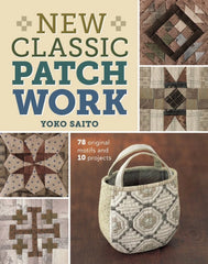 Book - Yoko Saito - NEW CLASSIC PATCHWORK - ON SALE - SAVE 30% - LAST ONE
