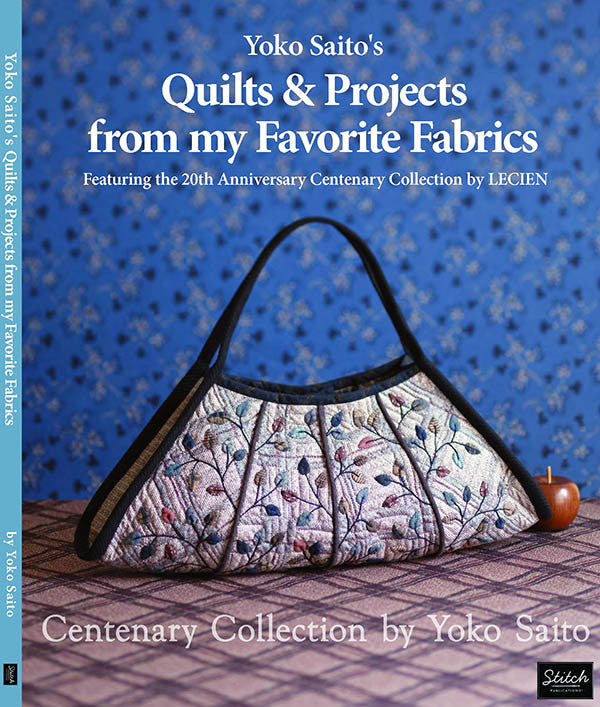 Book - Yoko Saito's Quilt Projects from My Favorite Fabrics