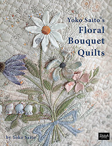 Book - Yoko Saito - FLORAL BOUQUET QUILTS (Includes bags & pouches)
