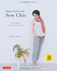 Book - Yoshiko Tsukiori - HAPPY HOMEMADE:  Sew Chic - 20 Simple Everyday Designs - ON SALE - SAVE 30%
